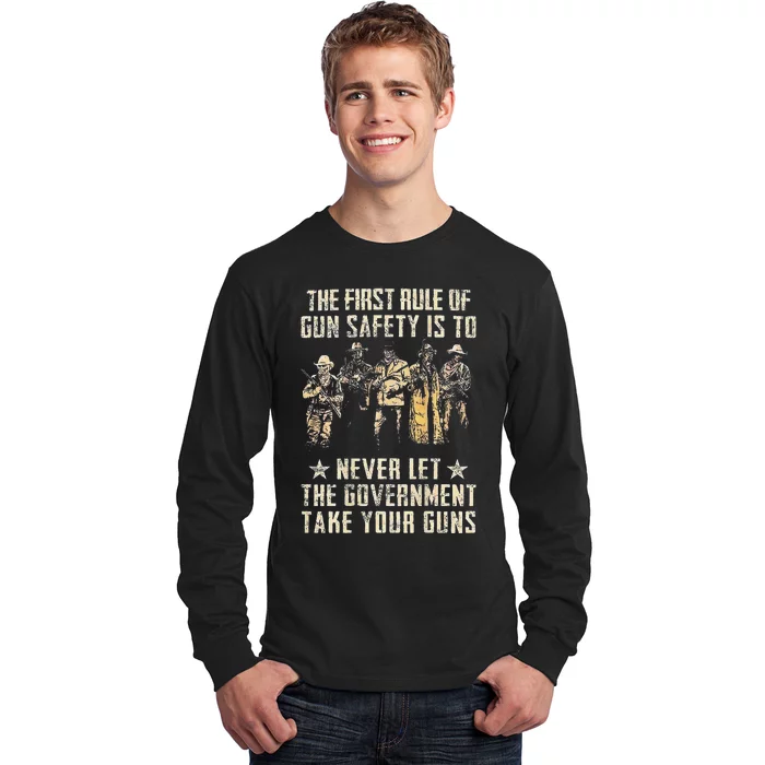 The First Rule Of Gun Safety (on back) Long Sleeve Shirt