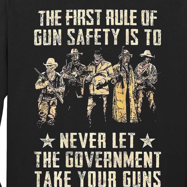 The First Rule Of Gun Safety (on back) Long Sleeve Shirt