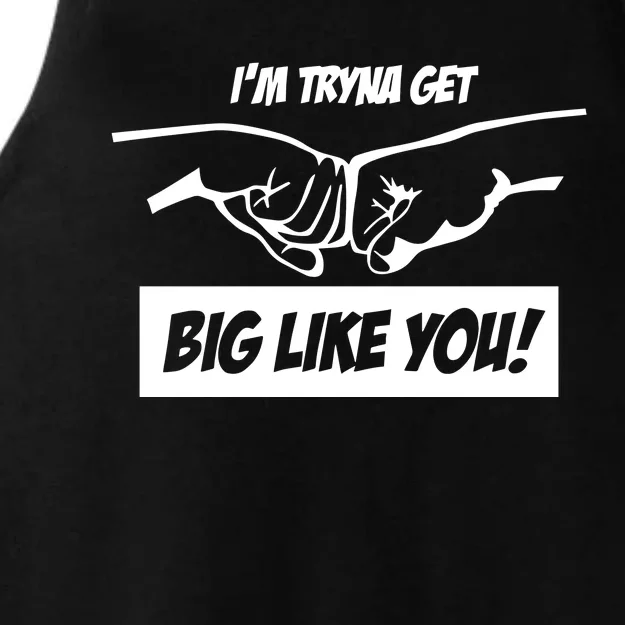 Team Full Rom IM Tryna Get Big Like You Ladies Tri-Blend Wicking Tank