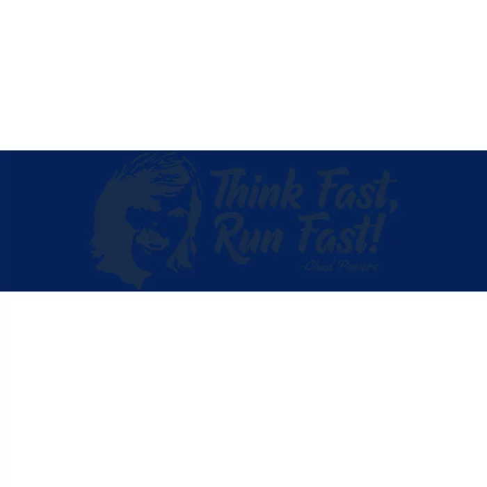 Think Fast Run Fast Bumper Sticker