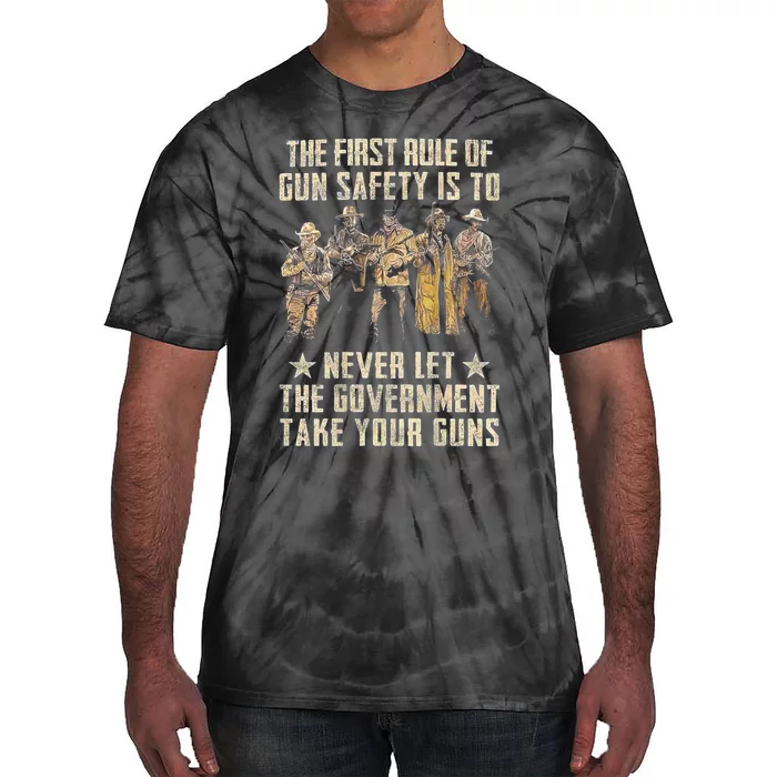 The First Rule Of Gun Safety (On Back) Tie-Dye T-Shirt