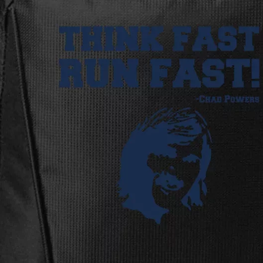 Think Fast Run Fast Chad Powers City Backpack