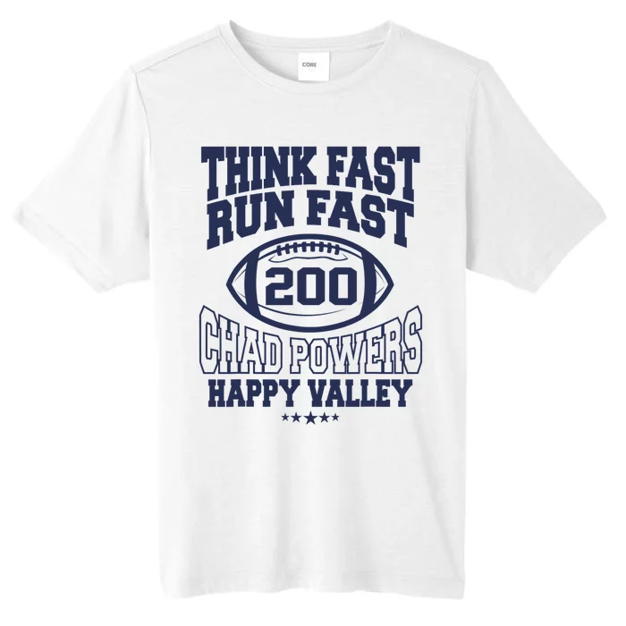 Think Fast Run Fast, Chad Powers 200 American Football ChromaSoft Performance T-Shirt