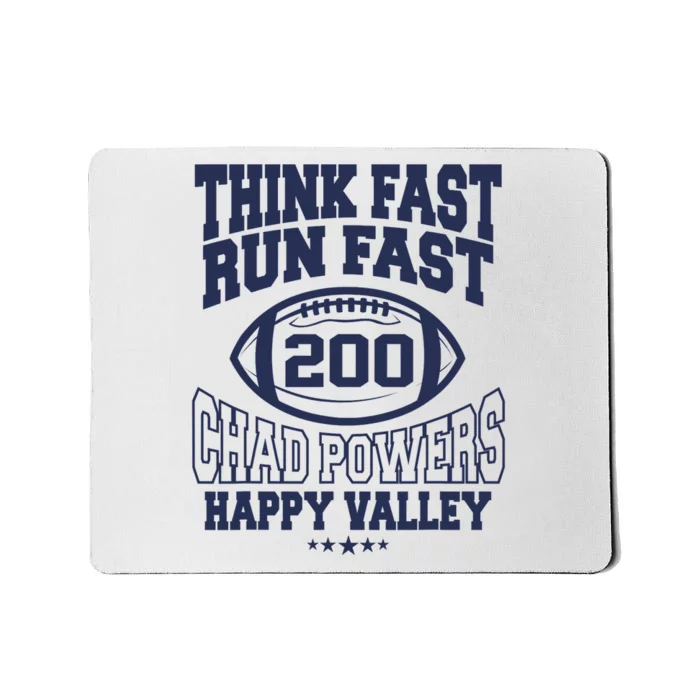 Think Fast Run Fast, Chad Powers 200 American Football Mousepad