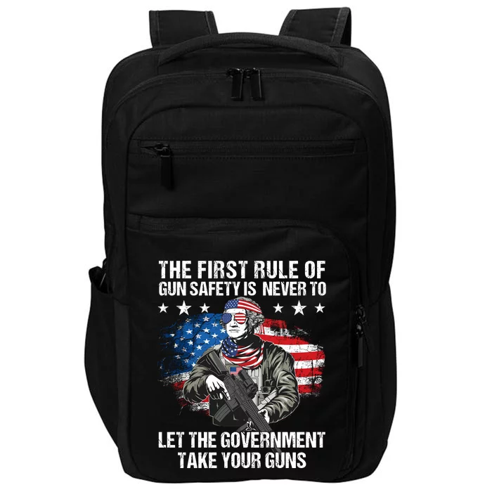 The First Rule Of Gun Safety George Washington Impact Tech Backpack