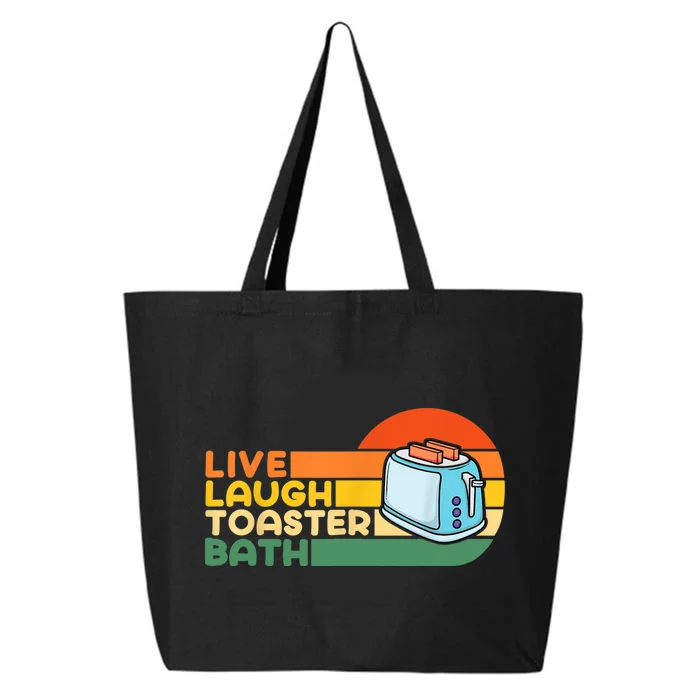 Trendy & Funny Saying Live Laugh Toaster Bath Inspirational 25L Jumbo Tote