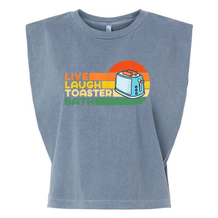 Trendy & Funny Saying Live Laugh Toaster Bath Inspirational Garment-Dyed Women's Muscle Tee