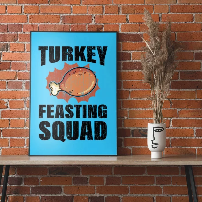 Turkey Feasting Squad Funny Thanksgiving Gift Poster