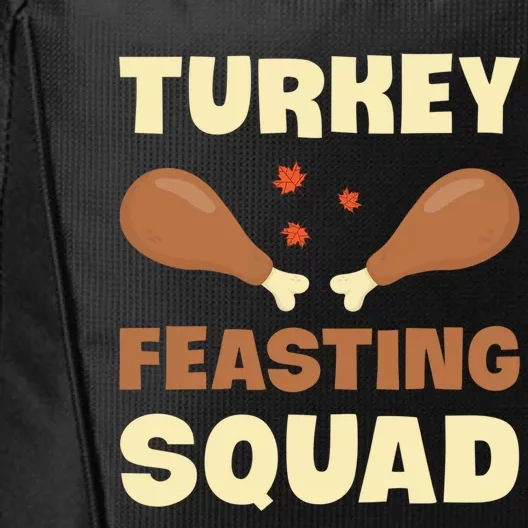 Turkey Feasting Squad Funny Thanksgiving Gift City Backpack