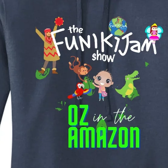 The Funikijam Show Oz In The Amazon A New Musical Women's Pullover Hoodie