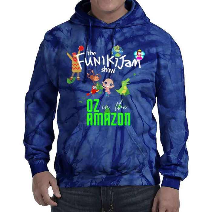 The Funikijam Show Oz In The Amazon A New Musical Tie Dye Hoodie