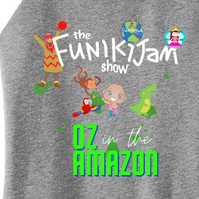 The Funikijam Show Oz In The Amazon A New Musical Women’s Perfect Tri Rocker Tank