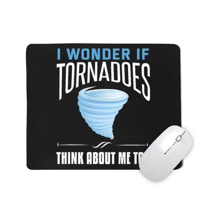 Tornado Funny Storm Chaser Chasing Storms Mousepad