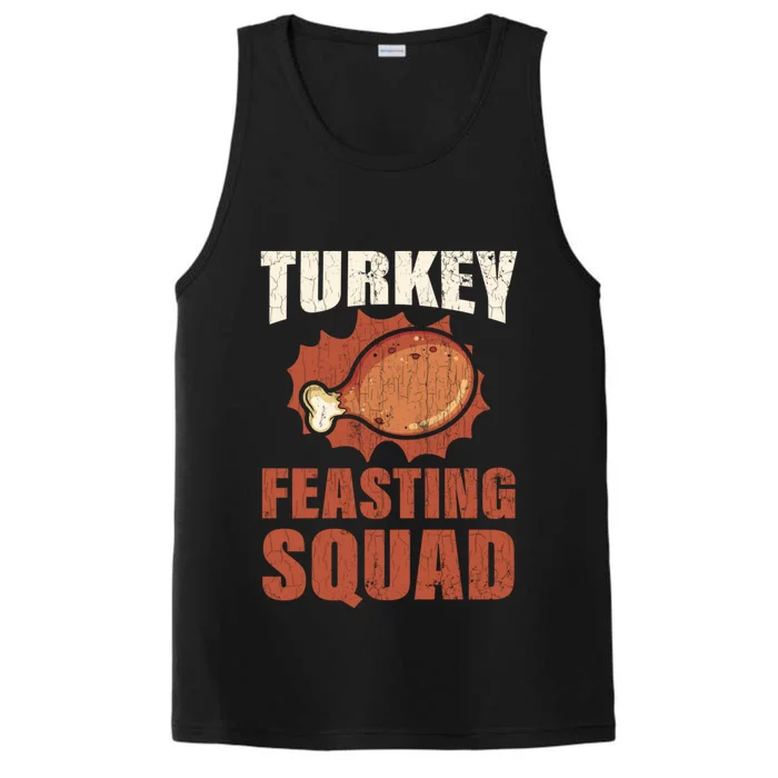 Turkey Feasting Squad Funny Thanksgiving Great Gift Performance Tank