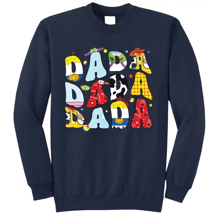 Toy Funny Story Dada Boy Dad Fathers Day Tall Sweatshirt