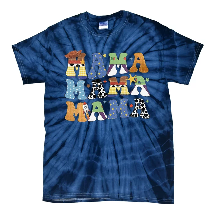 Toy Funny Story Mama Boy Mom MotherS Day Tie-Dye T-Shirt