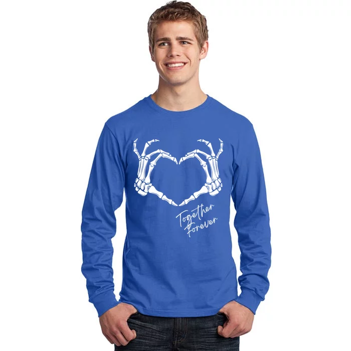 Together Forever Skeleton Heart Hands Gift Tall Long Sleeve T-Shirt