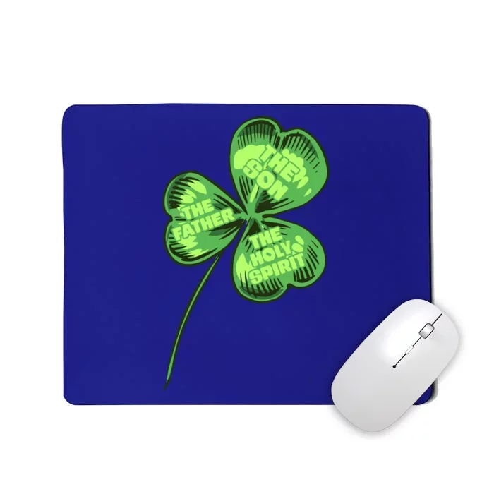 The Father Son Holy Spirit Shamrock St Patrick Day Gift Mousepad