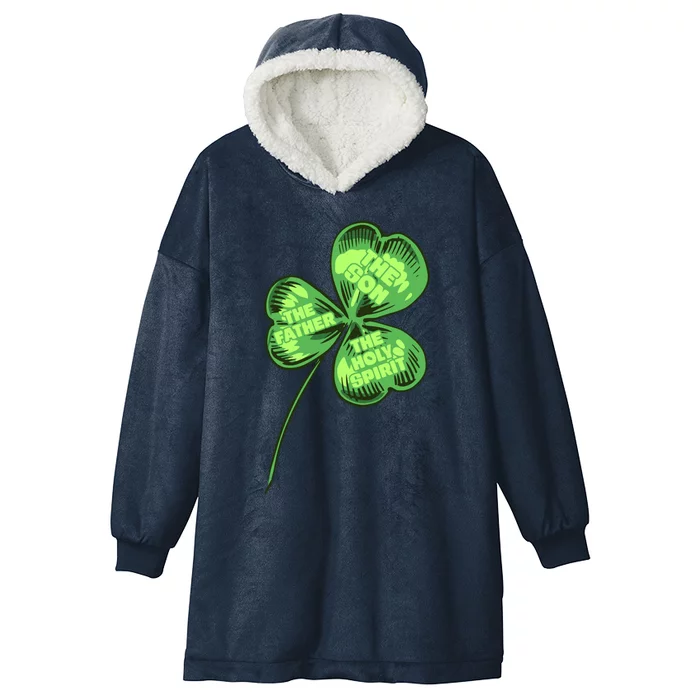 The Father Son Holy Spirit Shamrock St Patrick Day Gift Hooded Wearable Blanket