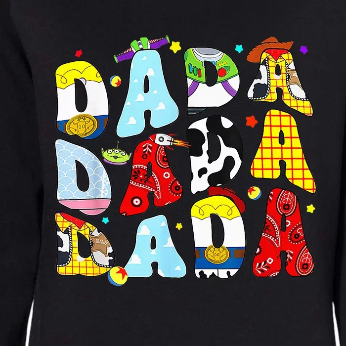 Toy Funny Story Dada Dad Fathers Day Womens California Wash Sweatshirt