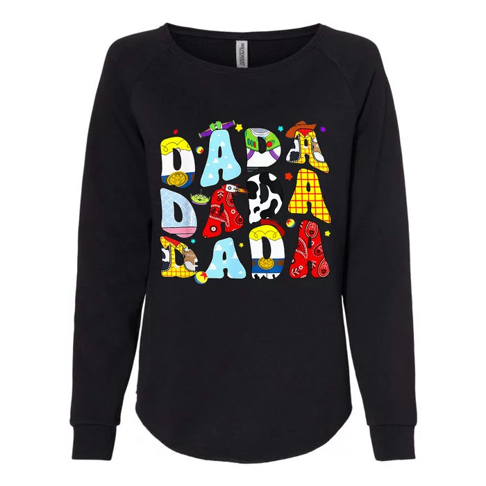 Toy Funny Story Dada Dad Fathers Day Womens California Wash Sweatshirt