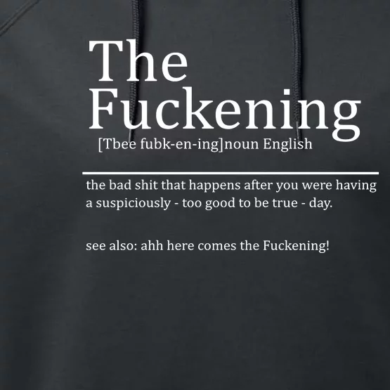 The Fuckening Sarcastic Definition Performance Fleece Hoodie