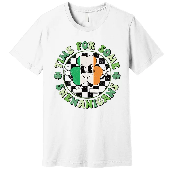 Time For Some Shenanigans Happy St Patricks Day Premium T-Shirt