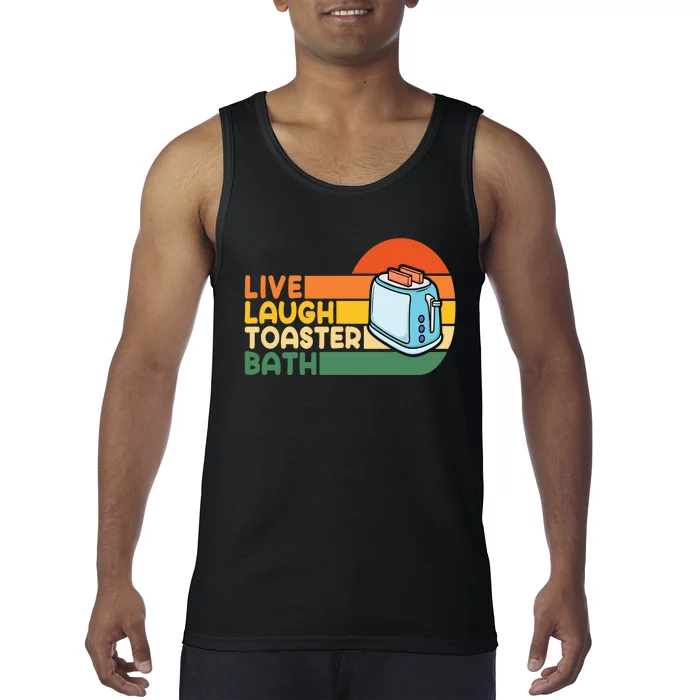 Trendy & Funny Saying Live Laugh Toaster Bath Inspirational Tank Top