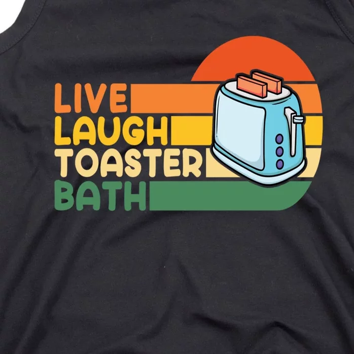 Trendy & Funny Saying Live Laugh Toaster Bath Inspirational Tank Top