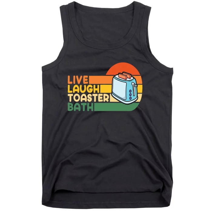 Trendy & Funny Saying Live Laugh Toaster Bath Inspirational Tank Top