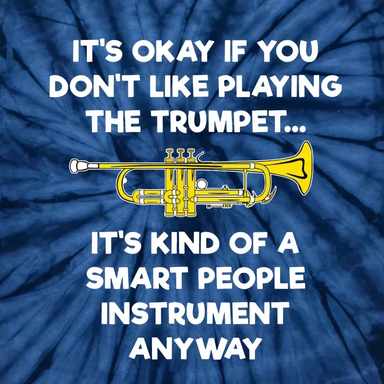 Trumpet Funny Smart People Trumpet Player Tie-Dye T-Shirt