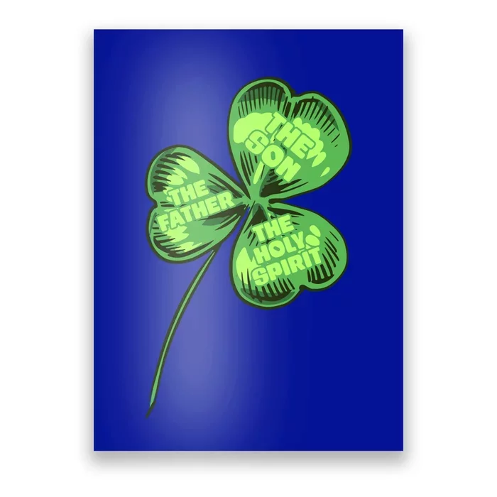 The Father Son Holy Spirit Shamrock St Patrick Day Gift Poster