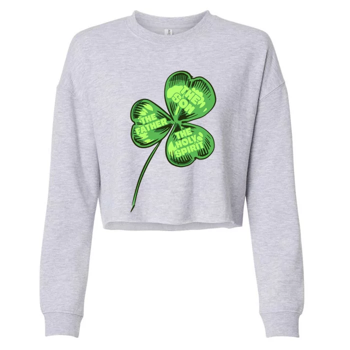 The Father Son Holy Spirit Shamrock St Patrick Day Gift Cropped Pullover Crew