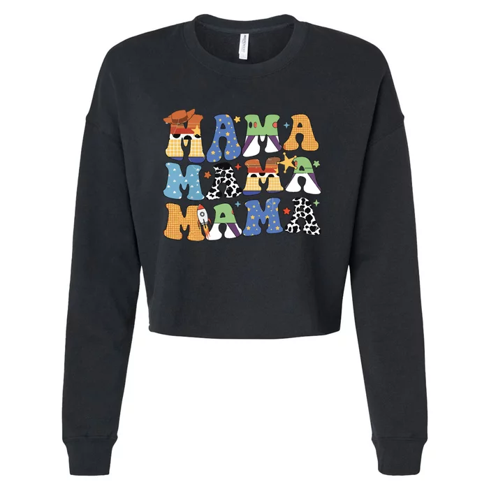 Toy Funny Story Mama Boy Mom Mothers Day Cropped Pullover Crew