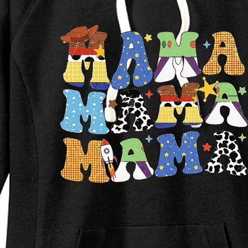 Toy Funny Story Mama Boy Mom MotherS Day Women's Fleece Hoodie