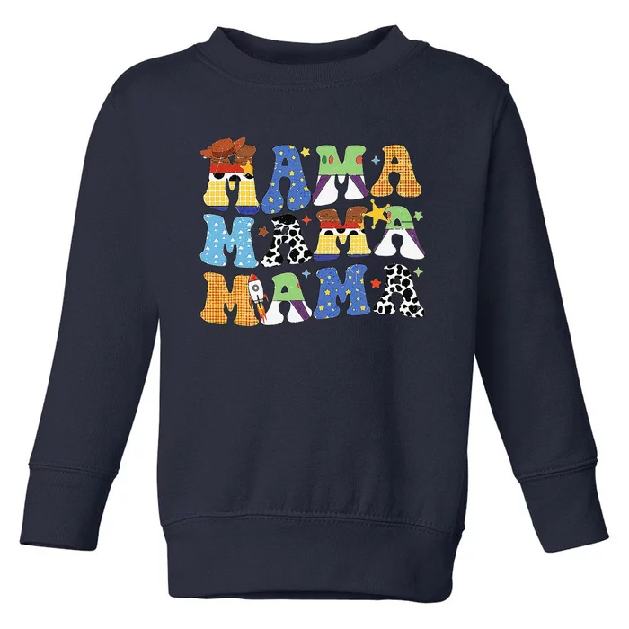 Toy Funny Story Mama Boy Mom MotherS Day Toddler Sweatshirt