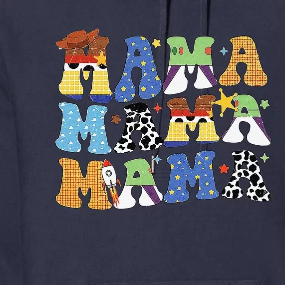 Toy Funny Story Mama Boy Mom Mothers Day Premium Hoodie