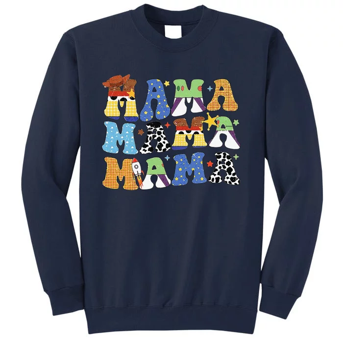 Toy Funny Story Mama Boy Mom Mothers Day Tall Sweatshirt