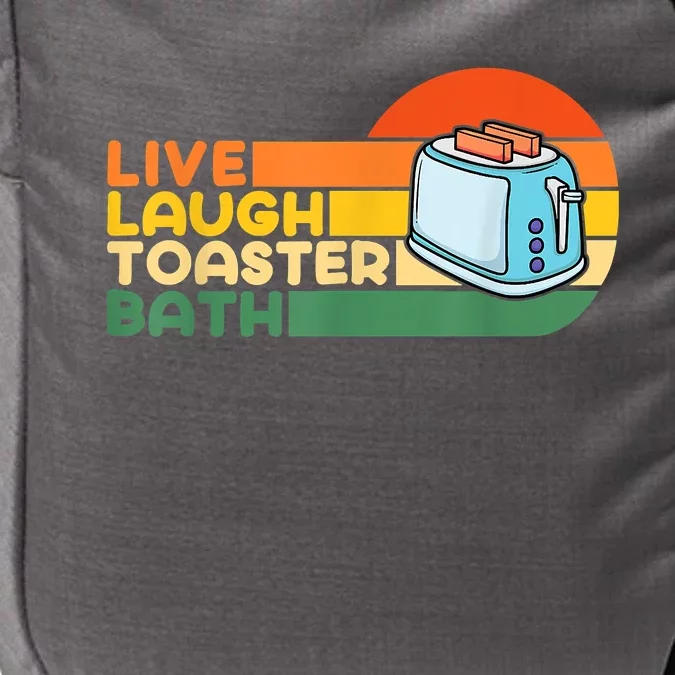 Trendy & Funny Saying Live Laugh Toaster Bath Inspirational Impact Tech Backpack