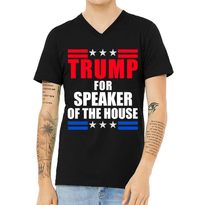 Trump For Speaker Of The House V-Neck T-Shirt