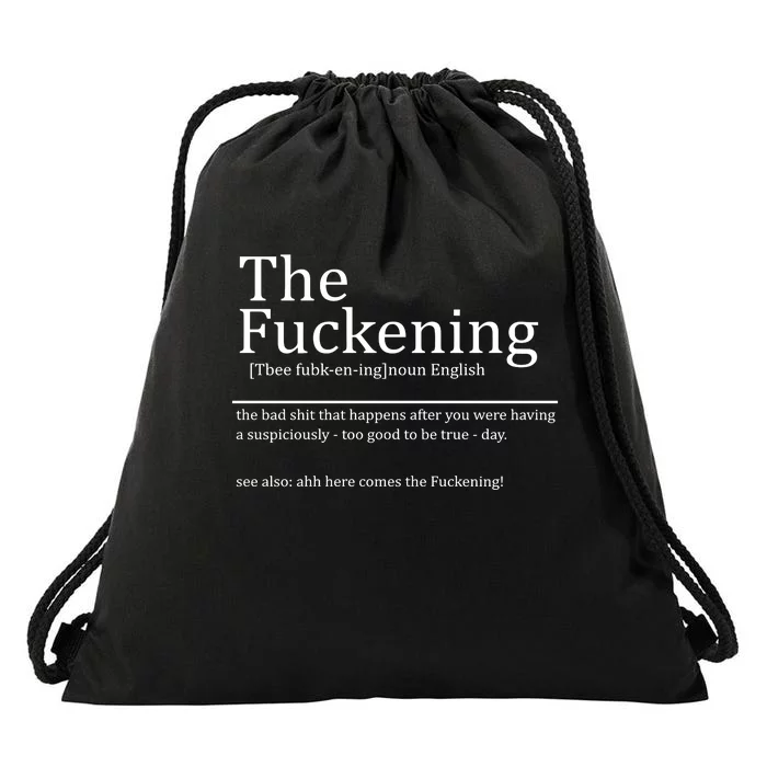 The Fuckening Sarcastic Definition Drawstring Bag