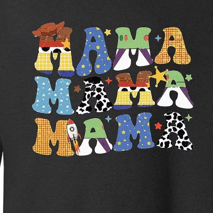 Toy Funny Story Mama Mom Mother's Day Toddler Sweatshirt