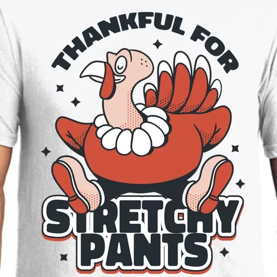 Thankful For Stretchy Pants Funny Turkey Pajama Set