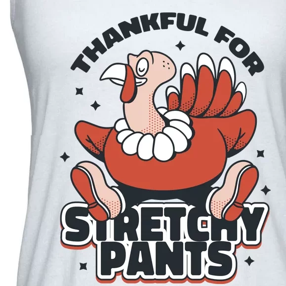 Thankful For Stretchy Pants Funny Turkey Ladies Essential Flowy Tank