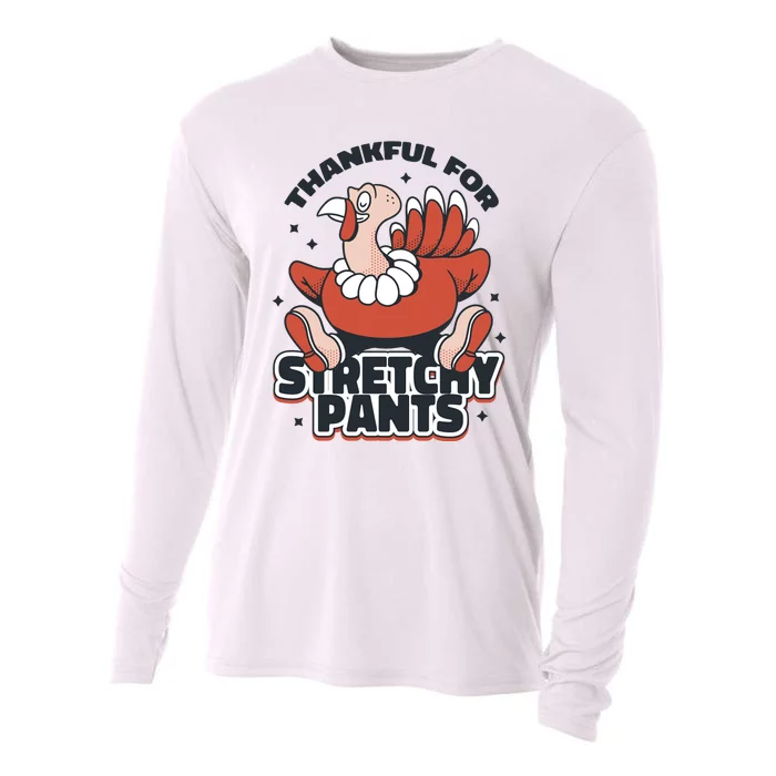 Thankful For Stretchy Pants Funny Turkey Cooling Performance Long Sleeve Crew