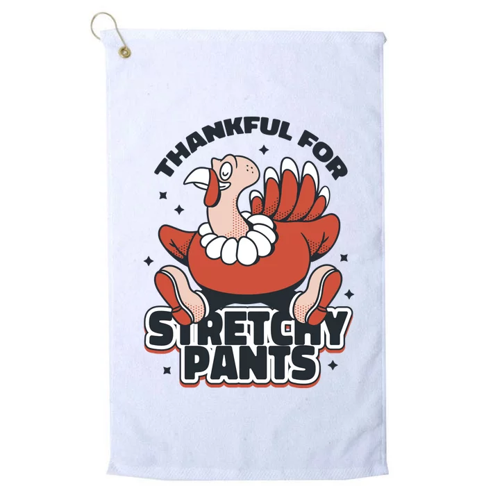 Thankful For Stretchy Pants Funny Turkey Platinum Collection Golf Towel