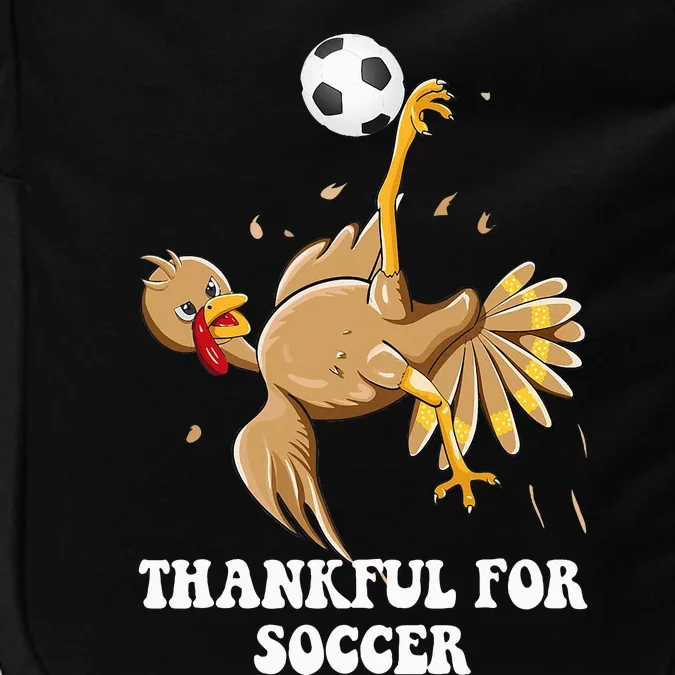 Thankful For Soccer Funny Turkey Bicycle Kick Thanksgiving Impact Tech Backpack