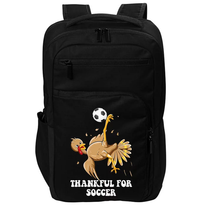 Thankful For Soccer Funny Turkey Bicycle Kick Thanksgiving Impact Tech Backpack