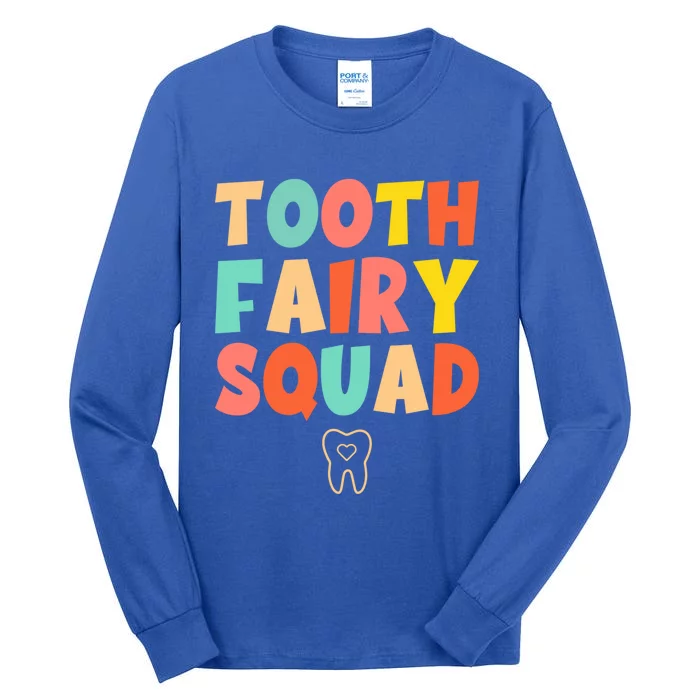 Tooth Fairy Squad Funny Gift Tall Long Sleeve T-Shirt