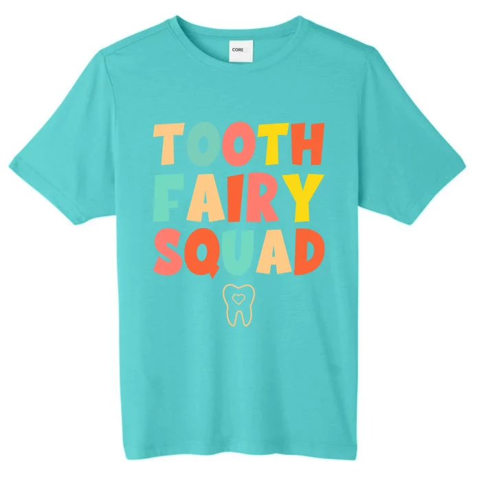 Tooth Fairy Squad Funny Gift ChromaSoft Performance T-Shirt